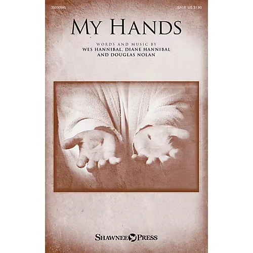 Shawnee Press My Hands Satb Composed By Diane Hannibal Standard