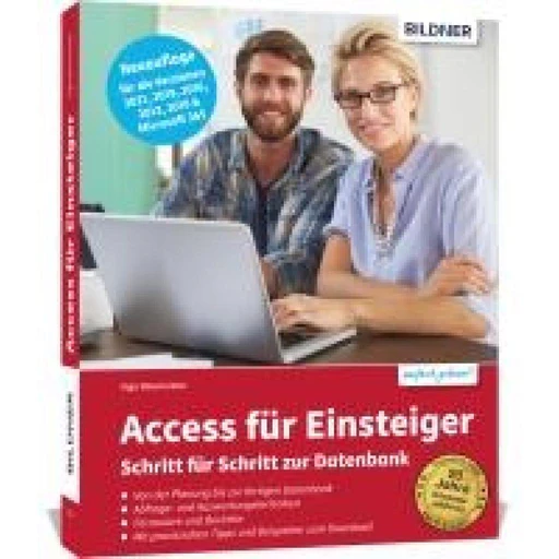 Access Für Einsteiger - Schritt Für Schritt Zur Datenbank