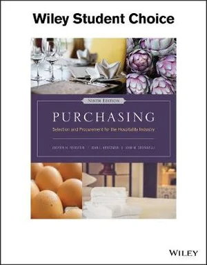 Purchasing: Selection And Procurement For The Hospitality Industry