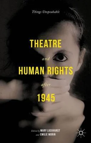 Theatre And Human Rights After 1945