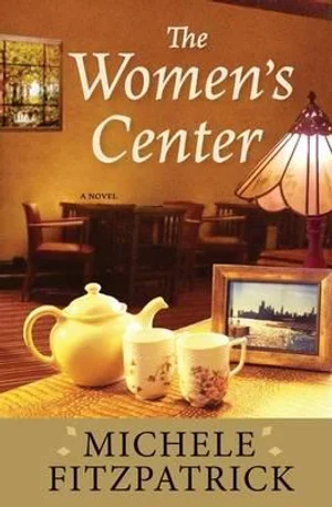 The Women's Center By Michele Fitzpatrick | 9781937484286 | Booktopia