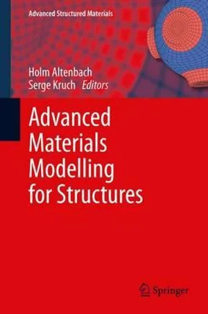 Advanced Materials Modelling For Structures