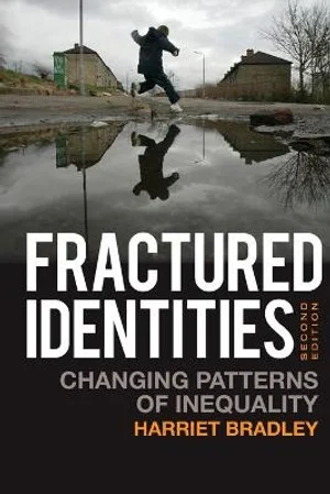 Fractured Identities By Harriet Bradley