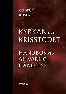 Kyrkan Och Krisstödet : Handbok Vid Allvarlig Händelse