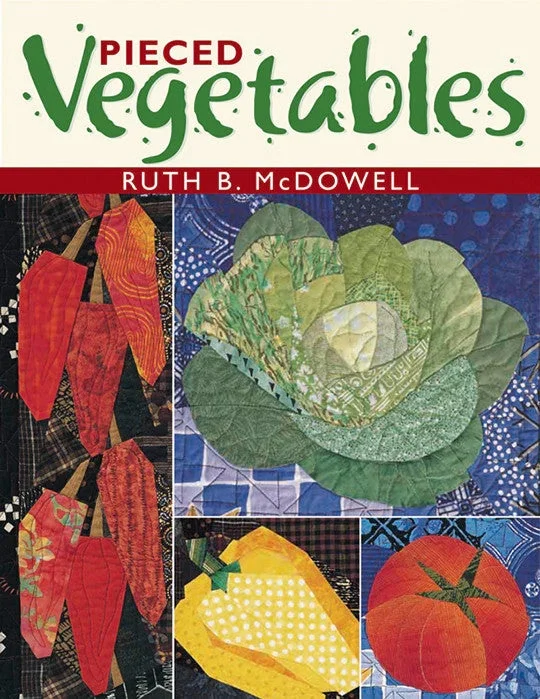 Pieced Vegetables Print-on-demand Edition