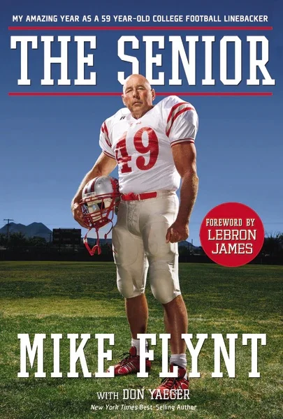 The Senior: My Amazing Year As A 59-year-old College Football Linebacker