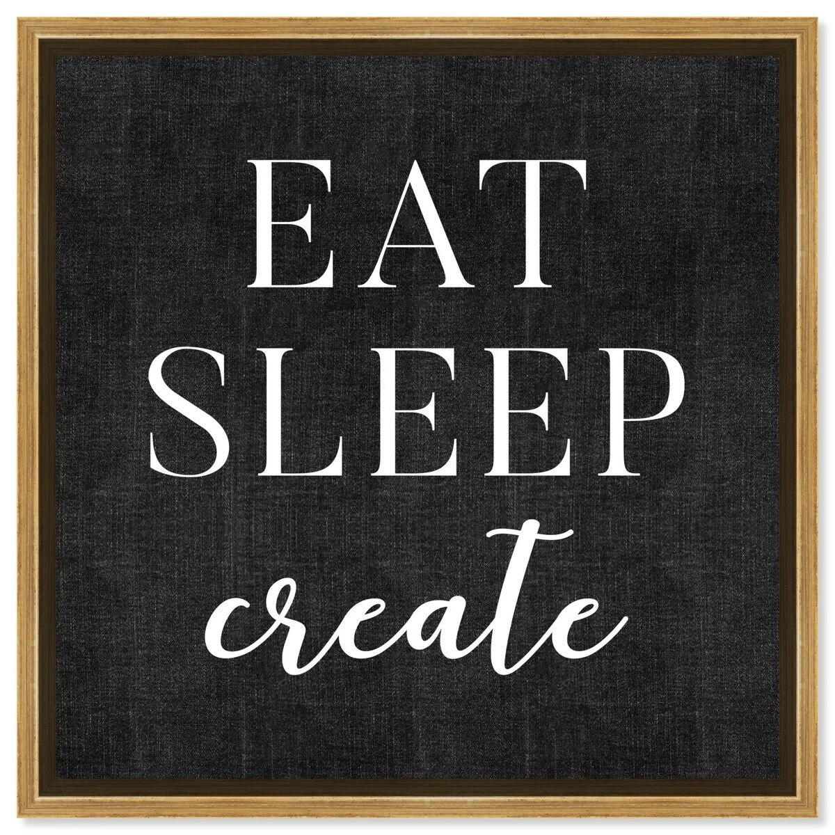 Eat Sleep Create - 40x40/psgld