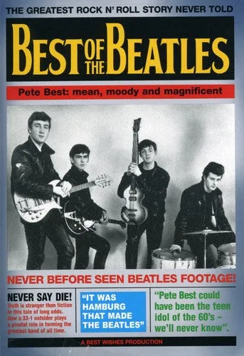 Best Of The Beatles: Pete Best: Mean, Moody And Magnificent