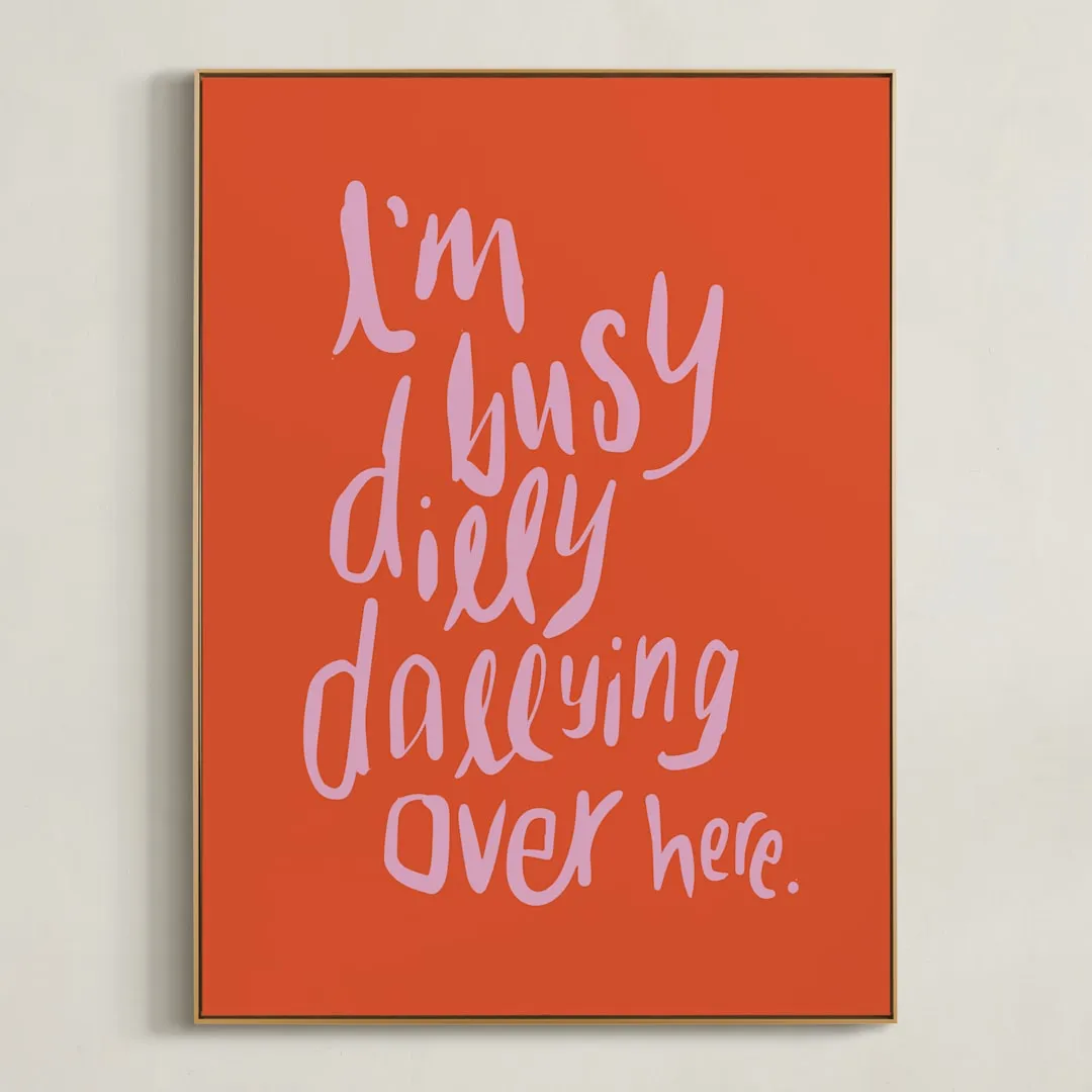 Dillydally All Day Art By Inkblot Design