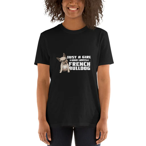Just A Girl Who Loves French Bulldog Short-sleeve Unisex T-shirt