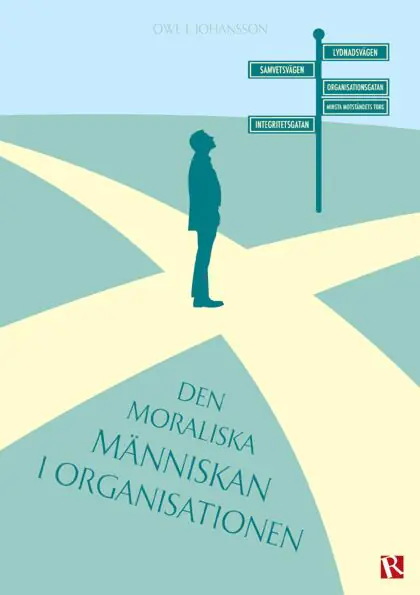 Den Moraliska Människan I Organisationen