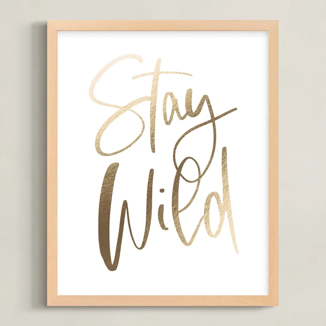 Stay Wild Foil-pressed Art Print