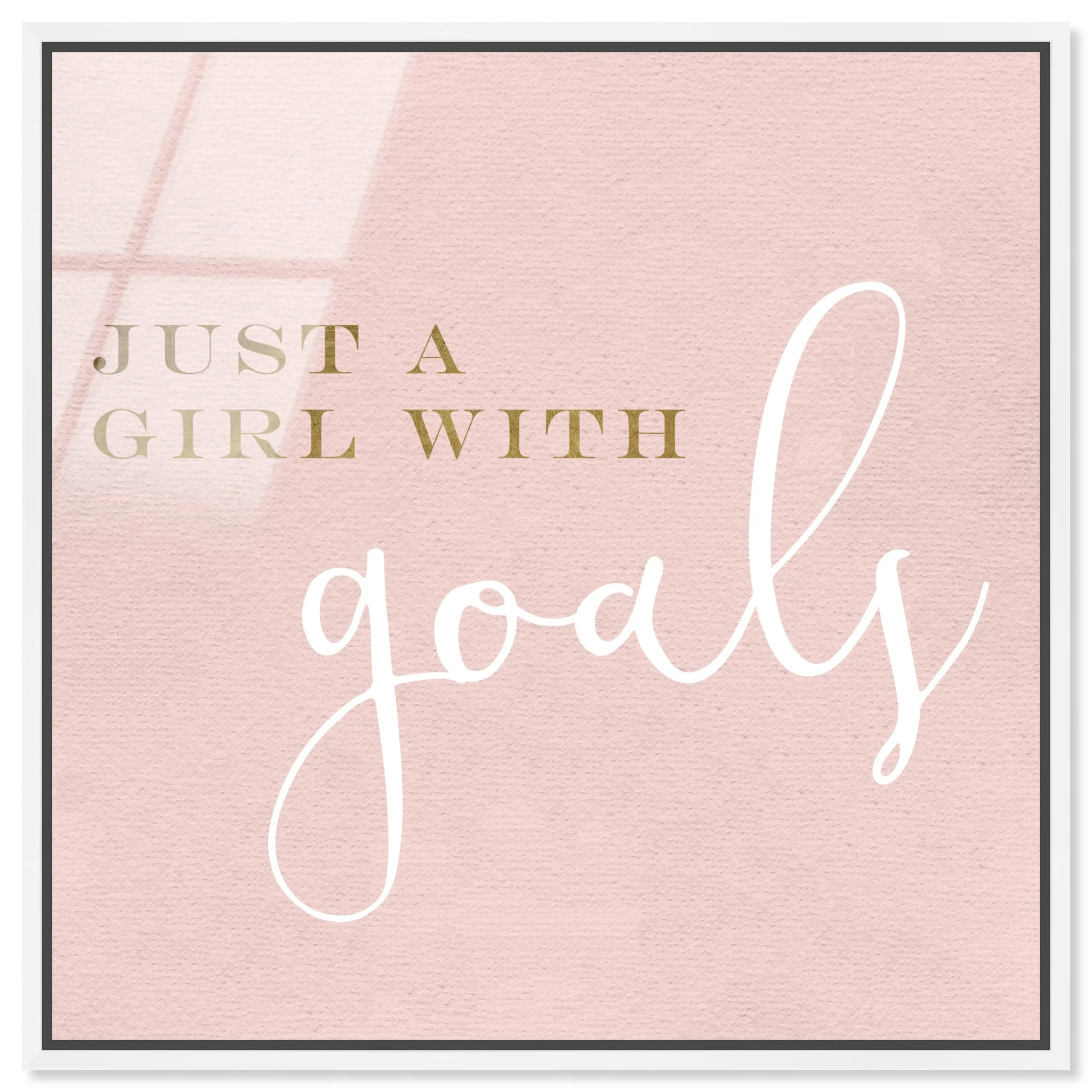 A Girl With Goals Blush - 30x30/wfl