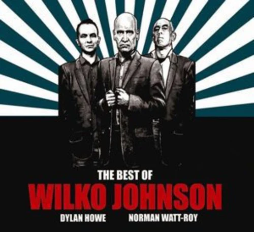 Wilko Johnson - Best Of Wilko Johnson